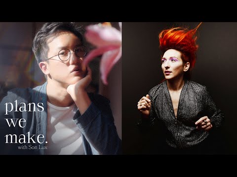 "Plans We Make" with Son Lux - Episode 15 (Ian Chang x Shara Nova)