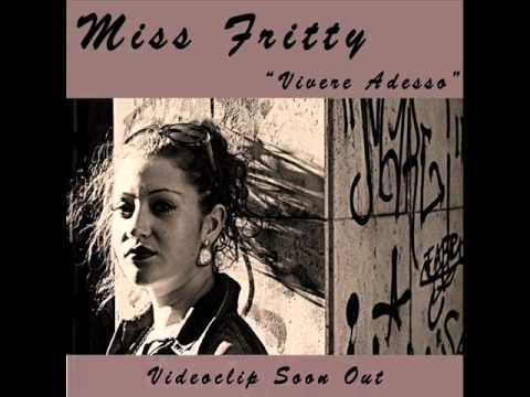 MISS FRITTY - Vivere Adesso [M.a.d Soul Records/R.M.C., 2012]