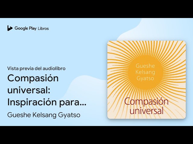 Vídeo relacionado con Compasión universal: Inspiración para tiempos difíciles (SIN COLECCION)