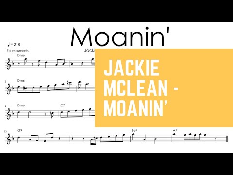 Moanin' - Jackie McLean's Legendary Alto Saxophone Solo Transcription