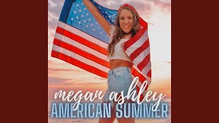 Megan Ashley American Summer