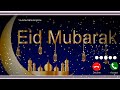Eid Aane Wali Hai status & Ringtone Eid Mubarak