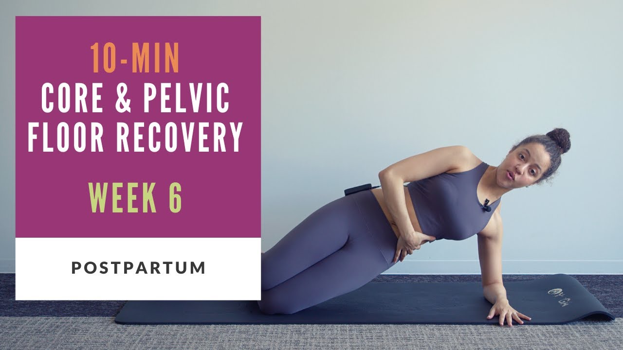 Week 6 Postpartum | 10-min Core And Pelvic Floor Recovery Routine