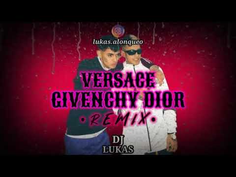 VERSACE GIVENCHY DIOR (REMIX) FRANUX BB ✘ L-GANTE ✘ DJ LUKAS