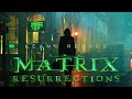 The Matrix Resurrections - Official Trailer Song: 
