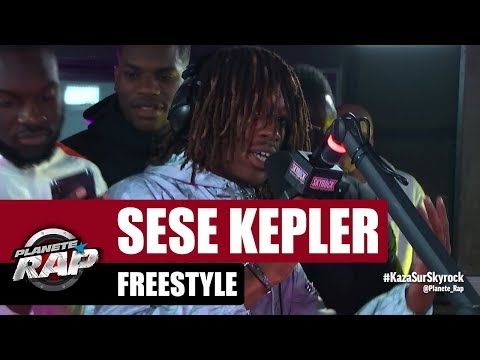 SESE KEPLER - Freestyle #PlanèteRap