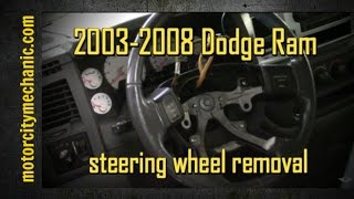2003-2008 Dodge Ram steering wheel removal