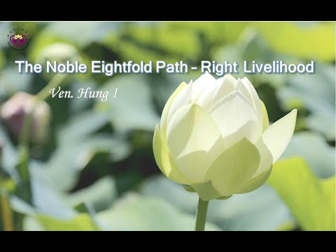 Ven. Hung-I：The Noble Eightfold Path - Right Livelihood