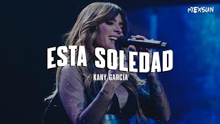 Kany García - Esta Soledad  (Letra)