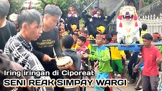 Download lagu Iring Iringan Seni Reak Simpay Wargi Si Guyur Terbaru Di Ciporeat  mp3