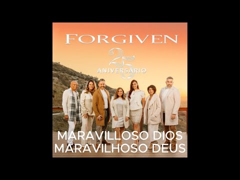 KIT DE VOZ - FORGIVEN - (MARAVILLOSO DIOS) MARAVILHOSO DEUS (4 VOZES MISTO) 2013