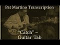 Guitar Tab: Pat Martino - Catch
