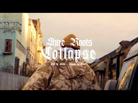 Shire Roots - Collapse [Official Video]