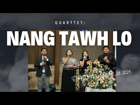 Nang Tawh Lo || Cover: Quartet ||Samuel Mangno