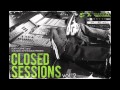 Closed Sessions: "Blackbird" feat Action Bronson ...