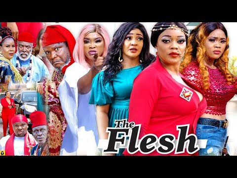 THE FLESH SEASON 1 {NEW TRENDING MOVIE} - UGEZU J UGEZU|EVE ESIN|CHIOMA NWAOHA|LATEST NIGERIAN MOVIE