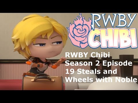 RWBY chibi Season 2 episode 19 reaction with Noble