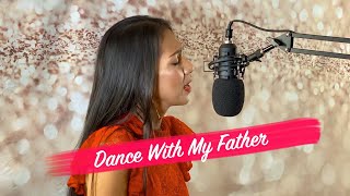 Dance With My Father - Kellie Coffey, cover by Haidee