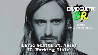 David Guetta Ft. Vassy - ID &quot;I Wanna Fly&quot; (Working Title) - New Song 2016