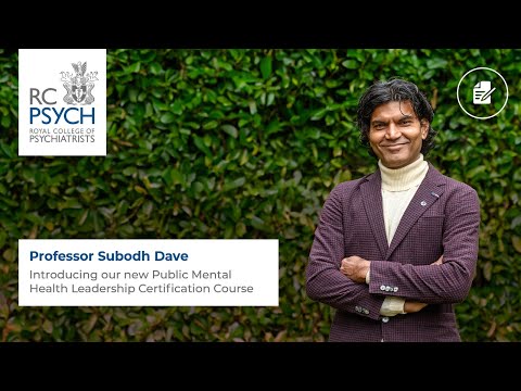 Public Mental Health Leadership Certification Course – Subodh Dave