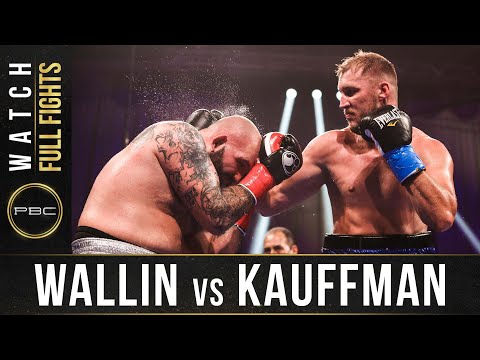 Wallin vs Kauffman FULL FIGHT: August 15, 2020 | PBC on Showtime