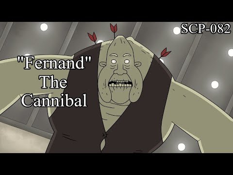 SCP-082 | "Fernand" The Cannibal