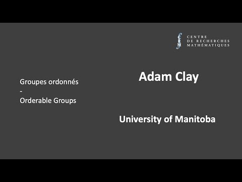 Adam Clay: Introduction to order structures in groups II