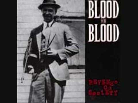 Blood For Blood - Ya' Still A Paper Gangster