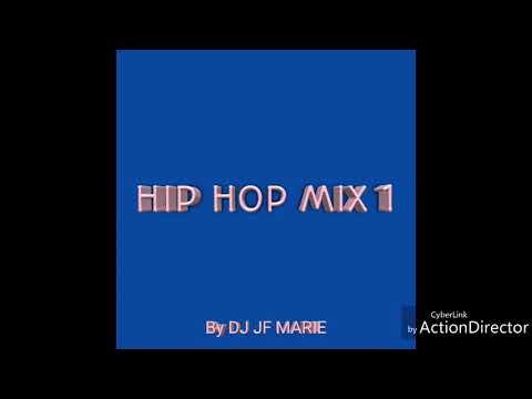 Hip hop mix 1(DJ JF Marie)