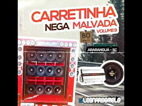 Cd Carretinha Nega Malvada Vol 9 Dj Leonardo Melo