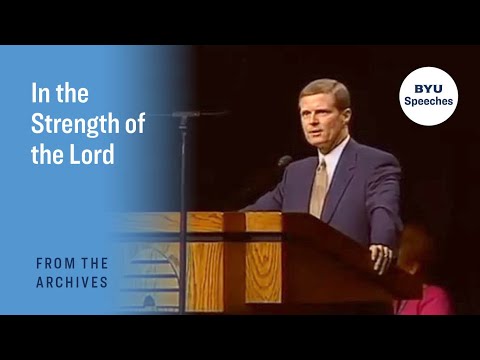 In the Strength of the Lord | David A. Bednar