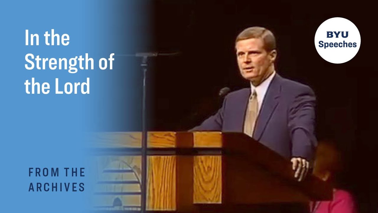 In the Strength of the Lord | David A. Bednar