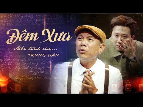 Đ&Ecirc;M XƯA - A.I Phổ B&agrave;i Thơ Về Mối T&igrave;nh Đầu Của Trung D&acirc;n Th&agrave;nh Nhạc Khiến Trấn Th&agrave;nh Kh&oacute;c Nghẹn