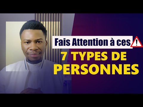 PAY ATTENTION TO 7 TYPES OF PEOPLE