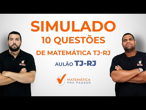 Simulado TJ-RJ - FGV - 10 Questões de Matemática de Provas do Concurso TJ-RJ
