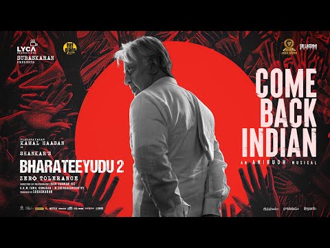 Bharateeyudu 2 - Come Back Indian Lyric Video | Kamal Haasan | Shankar | Anirudh | Subaskaran