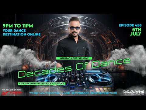 Deejay Nivaadh Singh - For The Love Of Music (Decades Of Dance Ep. 458)