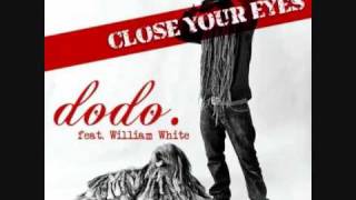Dodo feat. William White - Close your eyes