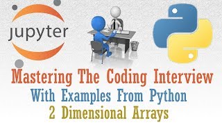 Two Dimensional Arrays (2D Arrays) With Examples From Python | Prepare For Coding Interview