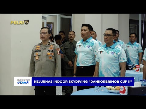 KEJURNAS INDOOR SKYDIVING &ldquo;DANKORBRIMOB CUP II&rdquo; TAHUN 2025 RESMI DIMULAI