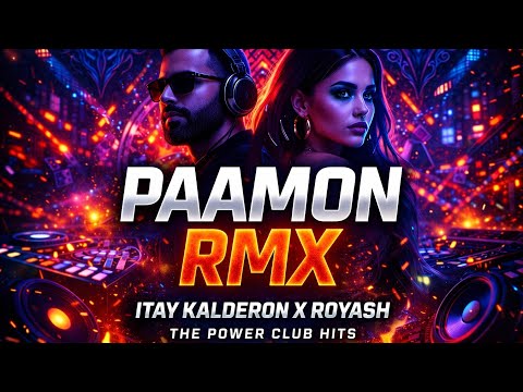 Itay Galo X Noa Kirel - Paamon ( Future Tribal RMX ) | Itay Kalderon X Royash | The Power Club Hits