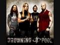 Drowning Pool - Reason I'm Alive 