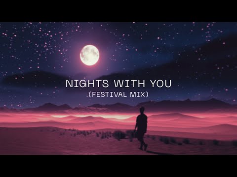 Nicky Romero - Nights With You (Festival Mix) (Official Lyric Video)