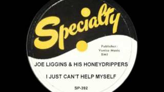 JOE LIGGINS - I Just Can't Help Myself (1950)