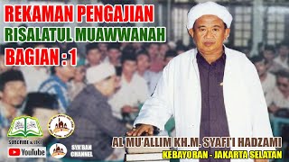 Download lagu Al Muallim KH. M. Syafi'i Hadzami | Rekaman Pengajian Kitab Risalatul Muawannah Bagian 1 | mp3 Download lagu Al Muallim KH. M. Syafi'i Hadzami | Rekaman Pengajian Kitab Risalatul Muawannah Bagian 1 | mp3