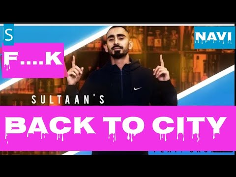 Back To City (Rap) - Navi - New Punjabi Songs 2021 - Punjabi Raper