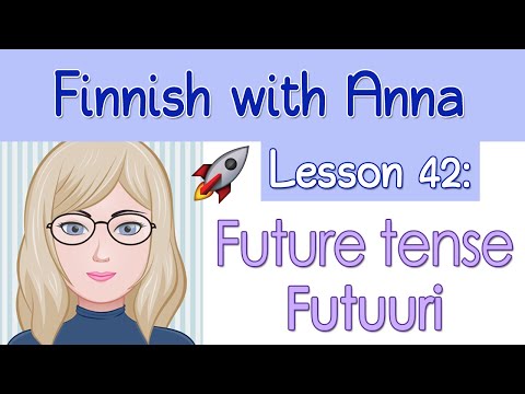 Learn Finnish! Lesson 42: The future tense - Futuuri