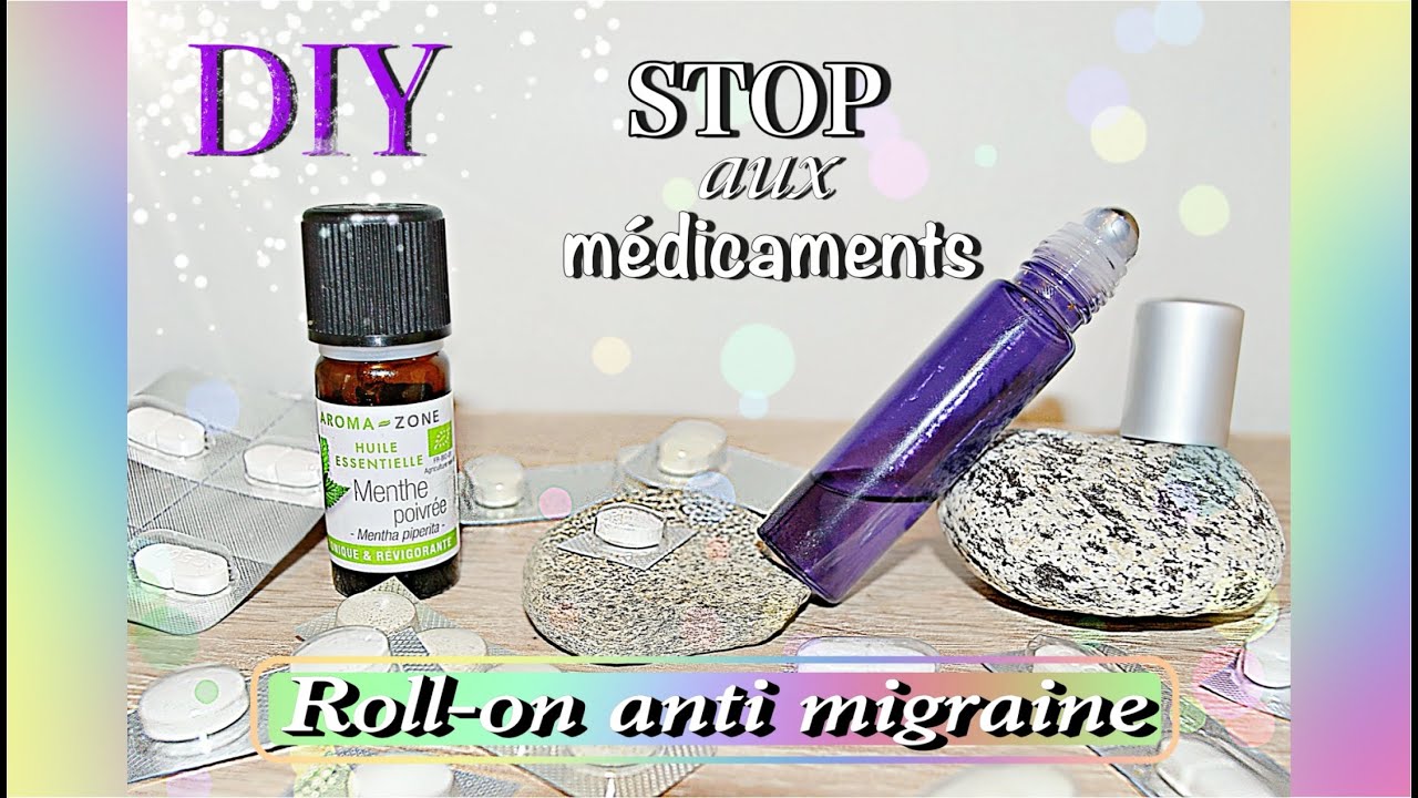 DIY - Roll On anti migraine - SOS maux de tête 100% naturel