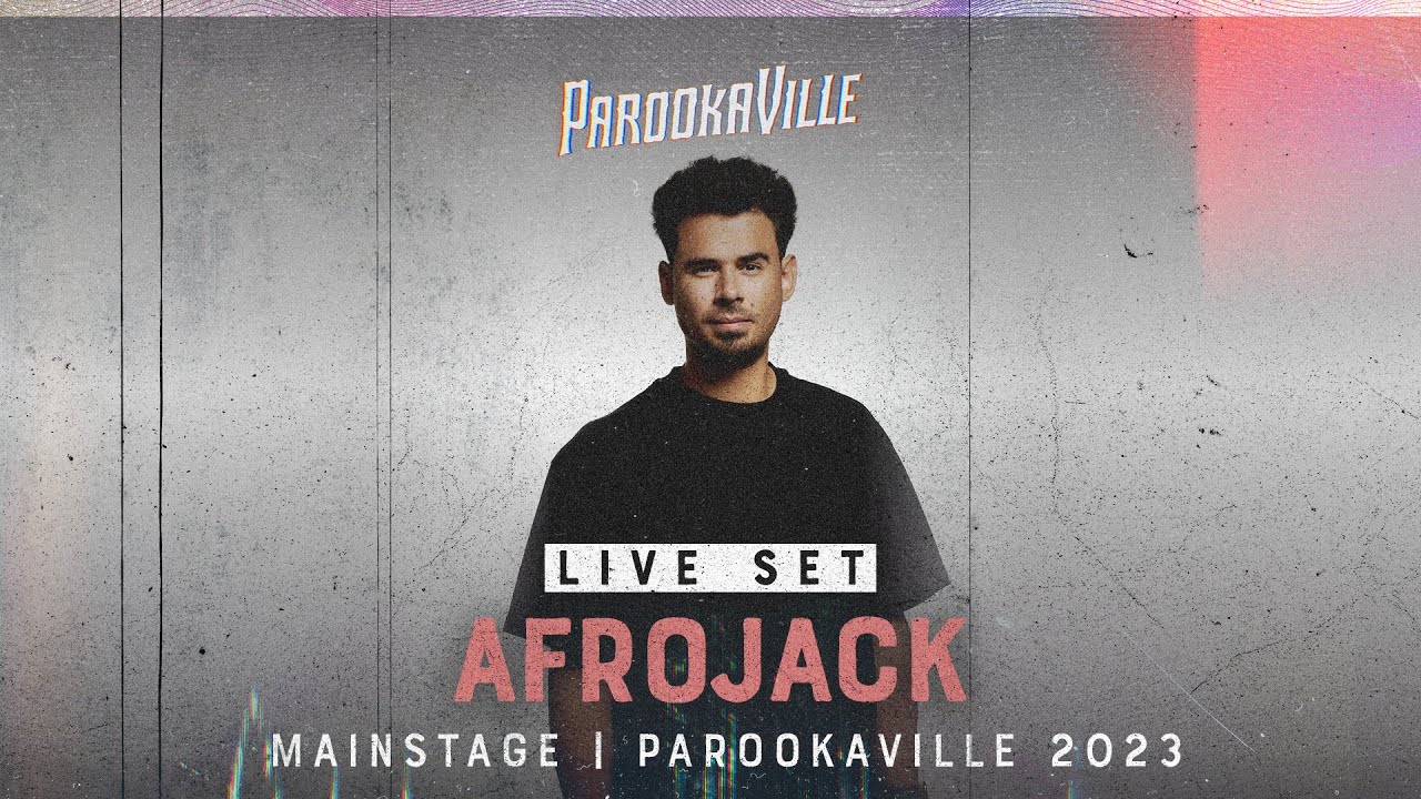 Afrojack - PAROOKAVILLE 2023