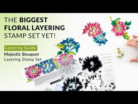 How to Use the HUGE Majestic Bouquet Floral Layering Stamp Set!